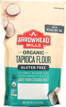 ARROWHEAD MILLS: Organic Flour Tapioca, 18 oz